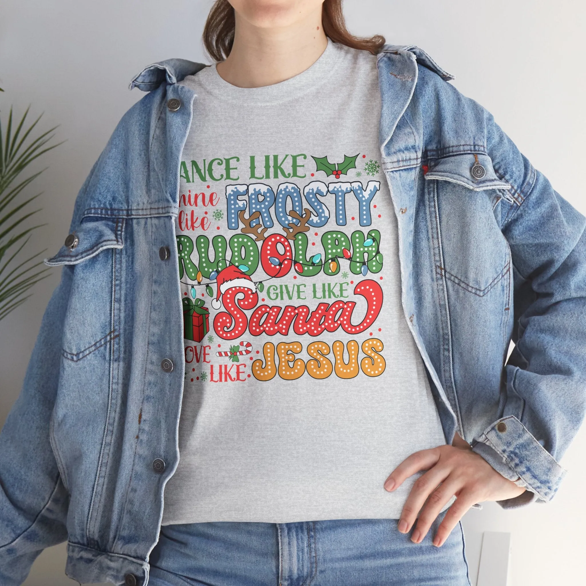 Festive Christmas Tee - 'Dance Like Frosty, Give Like Santa, Love Like Jesus'