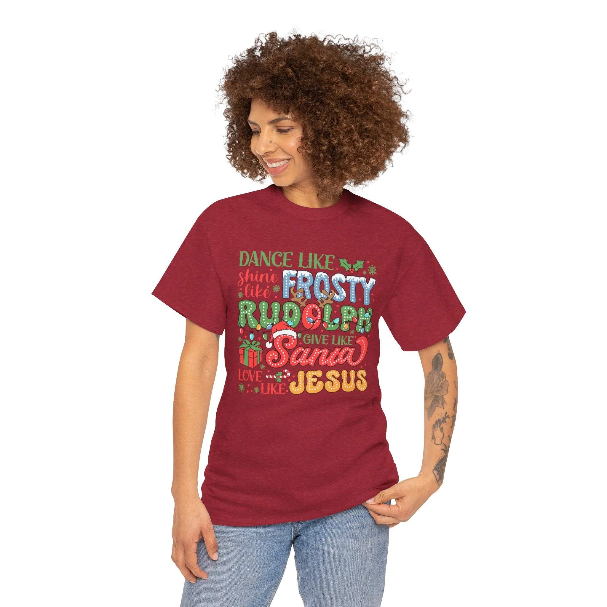 Festive Christmas Tee - 'Dance Like Frosty, Give Like Santa, Love Like Jesus'