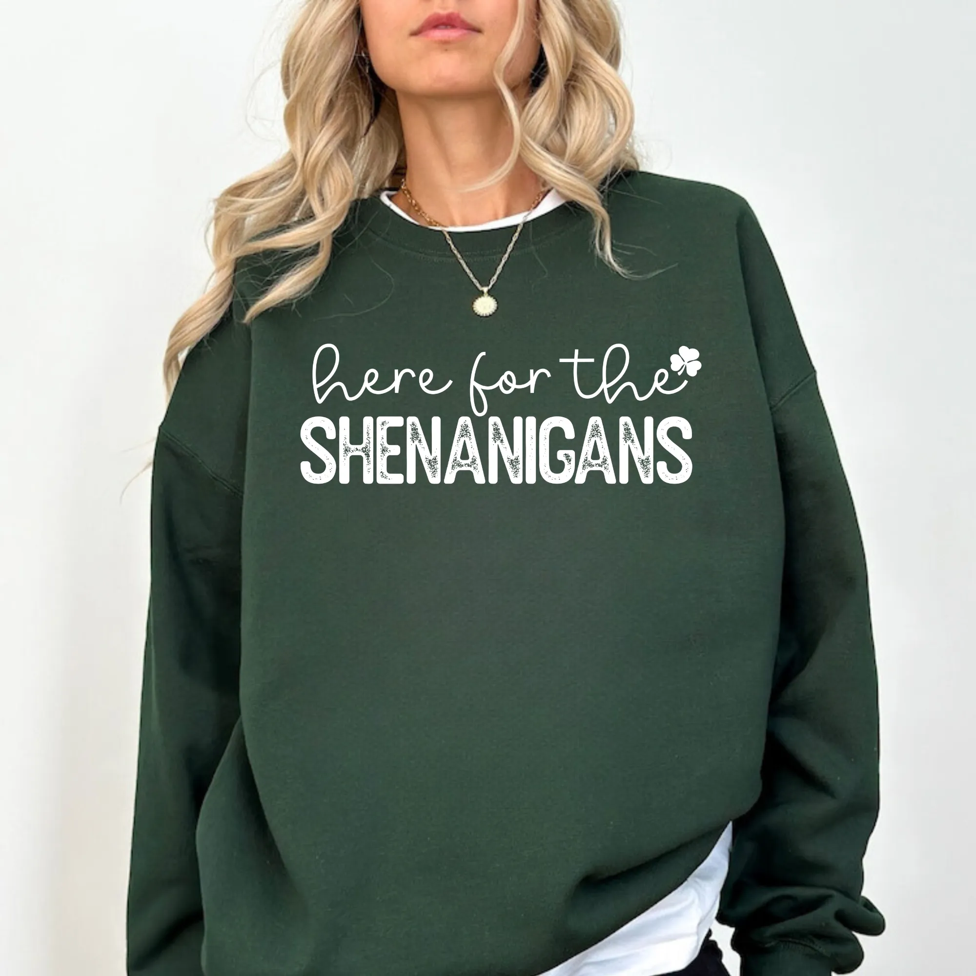 Here For The Shenanigans | St. Patrick's Day Sweatshirt