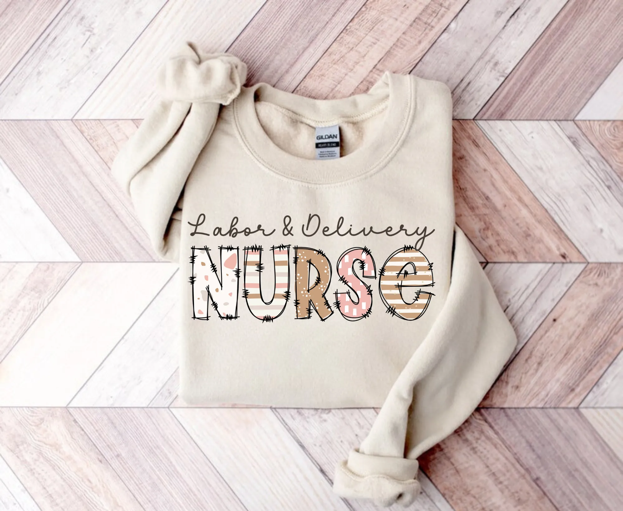 Labor and Delivery Nurse Sweatshirt