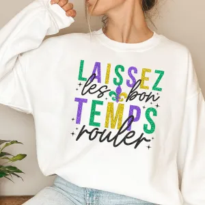 Laissez Les Bons Temps Rouler Mardi Gras Sweatshirt