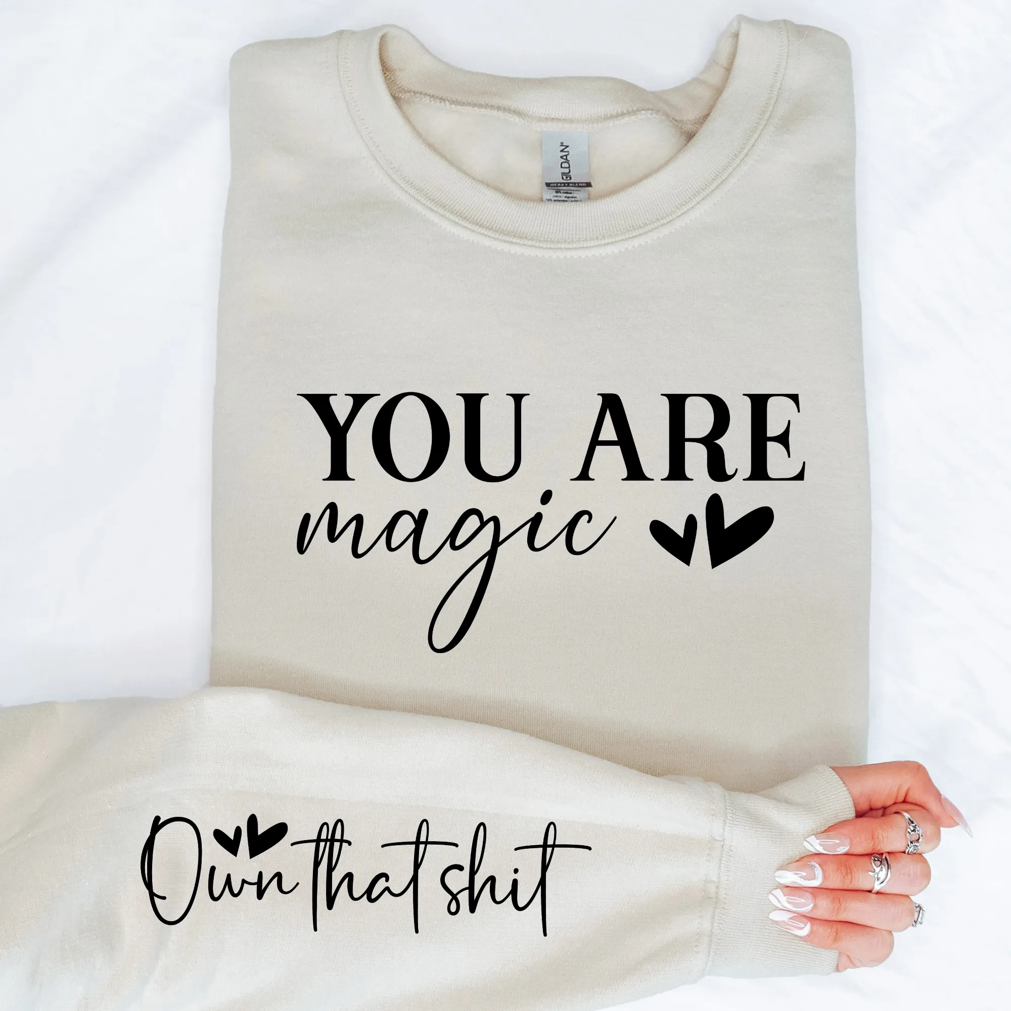 You Are Magic Sweatshirt w/Sleeve Quote